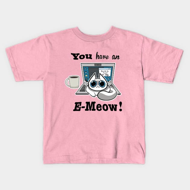 Cat T-Shirt - You have an E-Meow! - White Cat Kids T-Shirt by truhland84